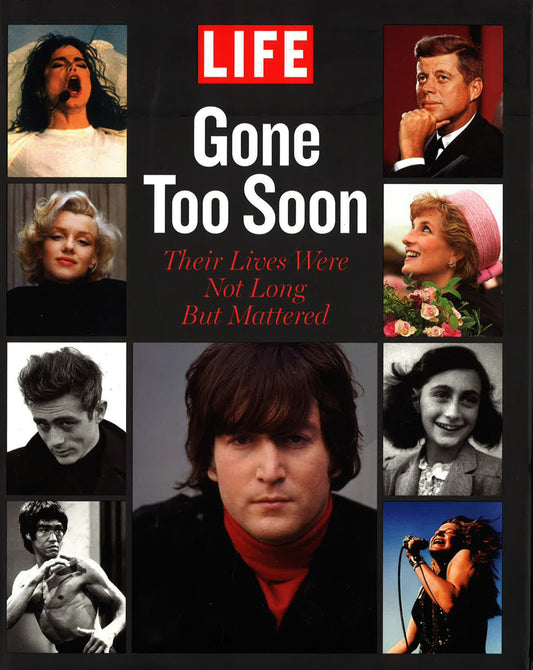 Life: Gone Too Soon