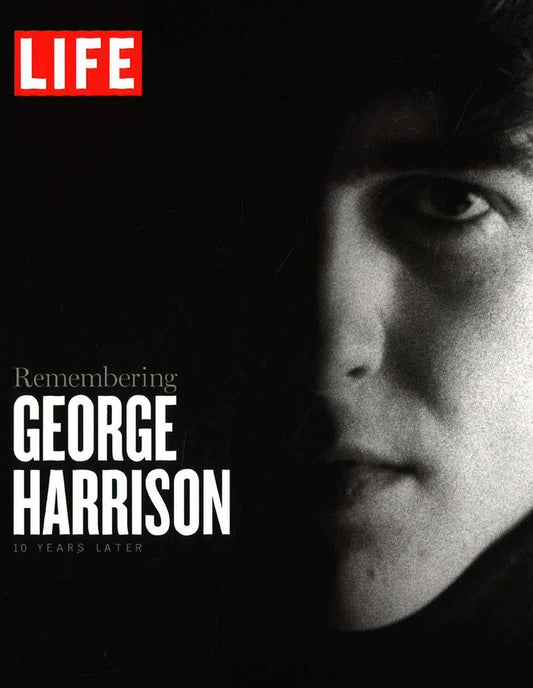 Life Remembering George Harrison: 10 Years Later