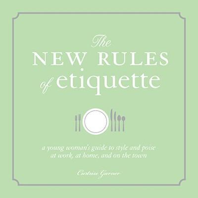 The New Rules Of Etiquette