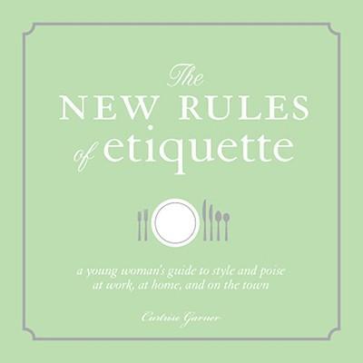 The New Rules Of Etiquette