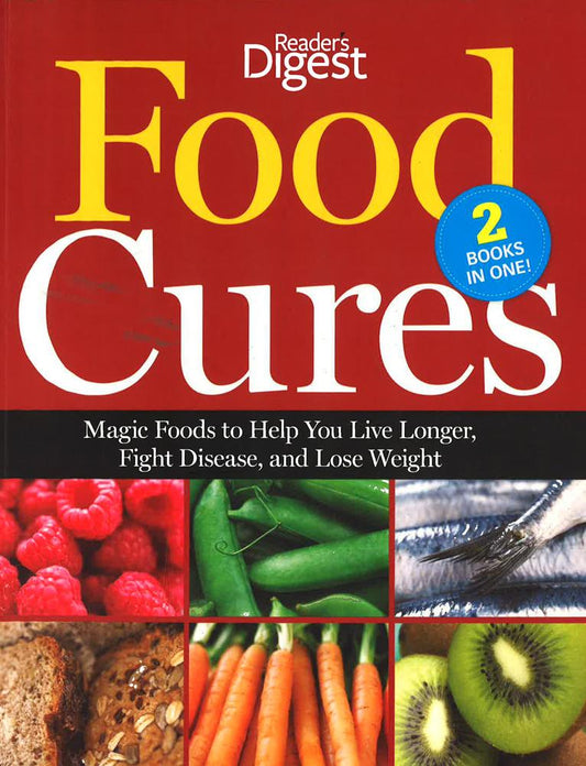 Reader's Digest: Food Cures (2 Books In One!)