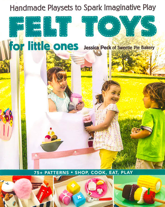 Felt Toys For Little Ones