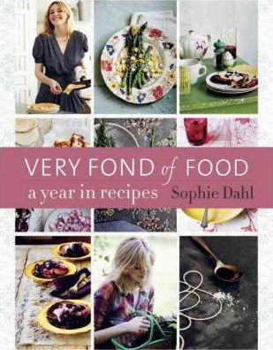 Very Fond of Food: A Year in Recipes [A Cookbook]