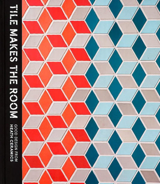 Tile Makes The Room : Good Design From Heath Ceramics