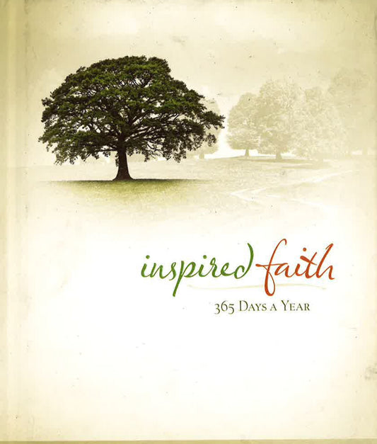 Inspired Faith: 365 Days A Year