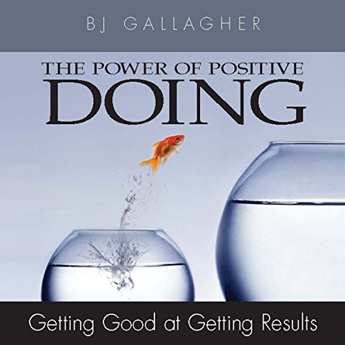 The Power Of Positive Doing