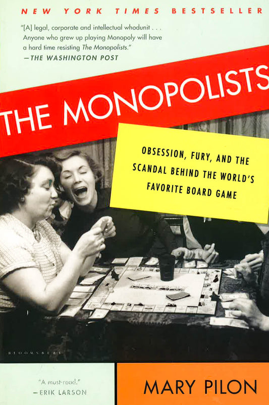 The Monopolists: Obsession, Fury, And The Scandal Behind The World's Favorite Board Game