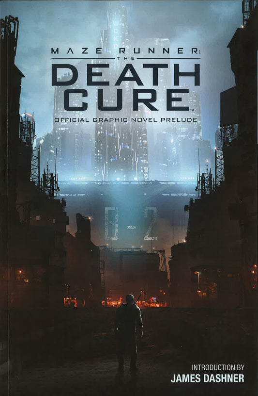 Maze Runner: The Death Cure (Official Graphic Novel Prelude)