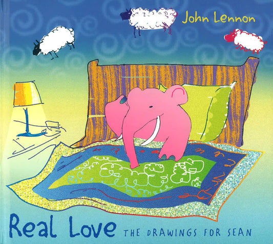 Real Love: The Drawings For Sean