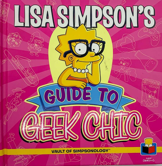 Lisa Simpson's Guide To Geek Chic