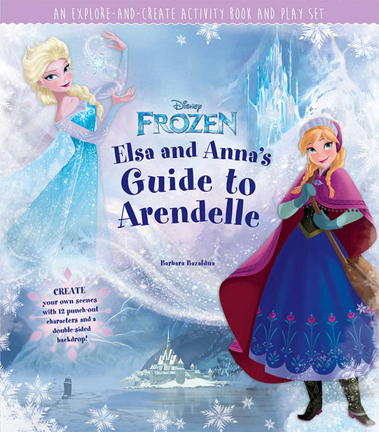 Frozen: Elsa And Anna's Guide To Arendelle