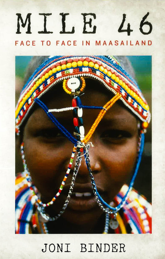 Mile 46: Face To Face In Maasailand