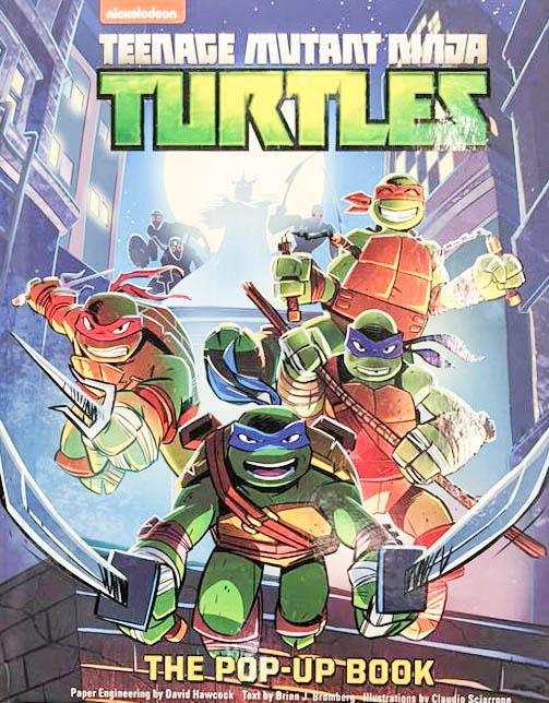 Teenage Mutant Ninja Turtles : The Pop-Up Book