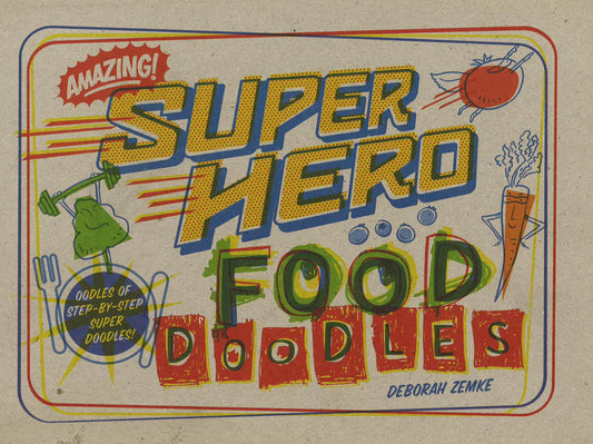 Super Hero Food Doodles