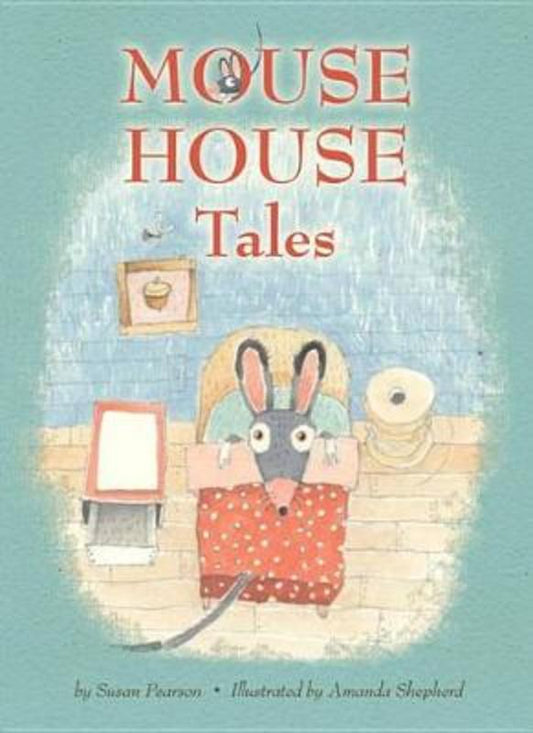 Mouse House Tales