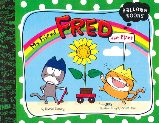 My Friend, Fred The Plant: Balloon Toons