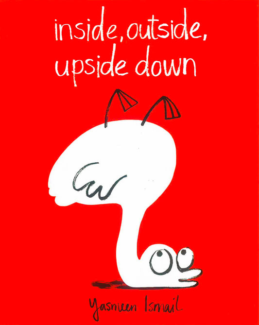 Inside, Outside, Upside Down