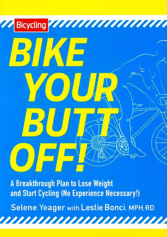 Bike Your Butt Off!