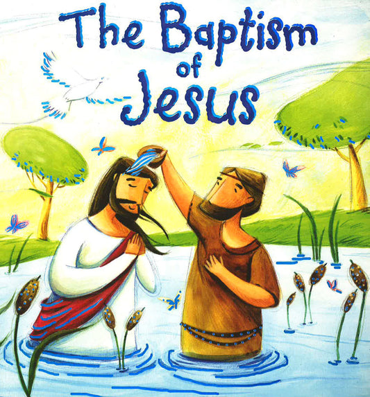 The Baptism Of Jesus