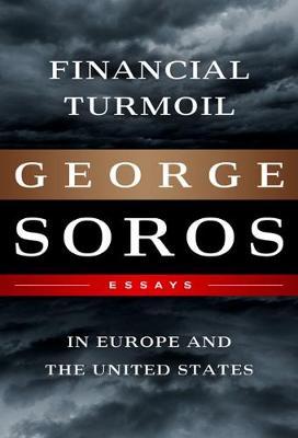 Financial Turmoil In Europe And The United States: Essays