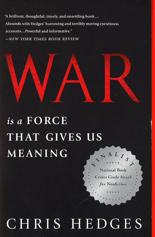 War Is A Force That Gives Us Meaning