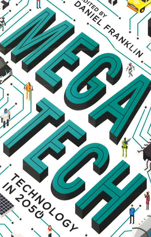Megatech: Technology In 2050 (The Economist)