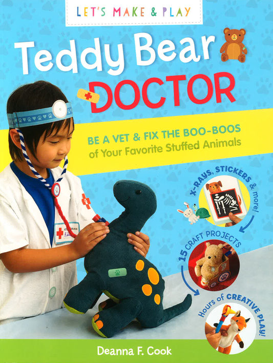 Let's Make & Play: Teddy Bear Doctor