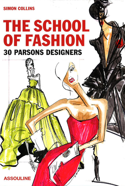 The School Of Fashion: 30 Parsons Designers