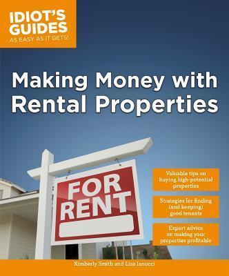 Making Money With Rental Properties: Valuable Tips On Buying High-Potential Properties