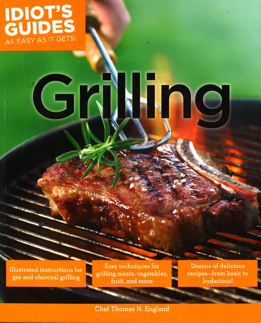 Idiots Guides: Grilling