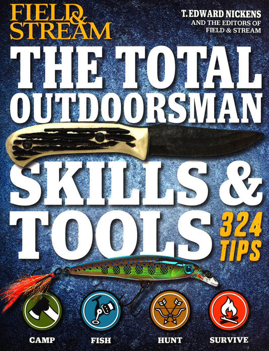 The Total Outdoorsman: Skills & Tools