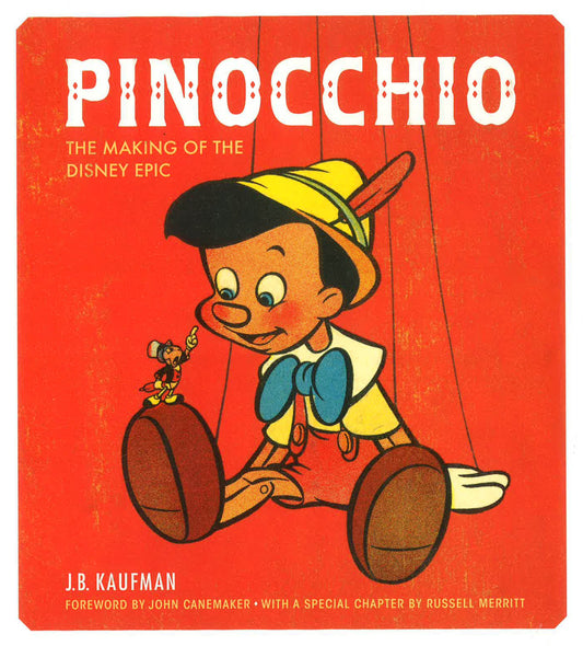 Pinocchio: The Making Of The Disney Epic