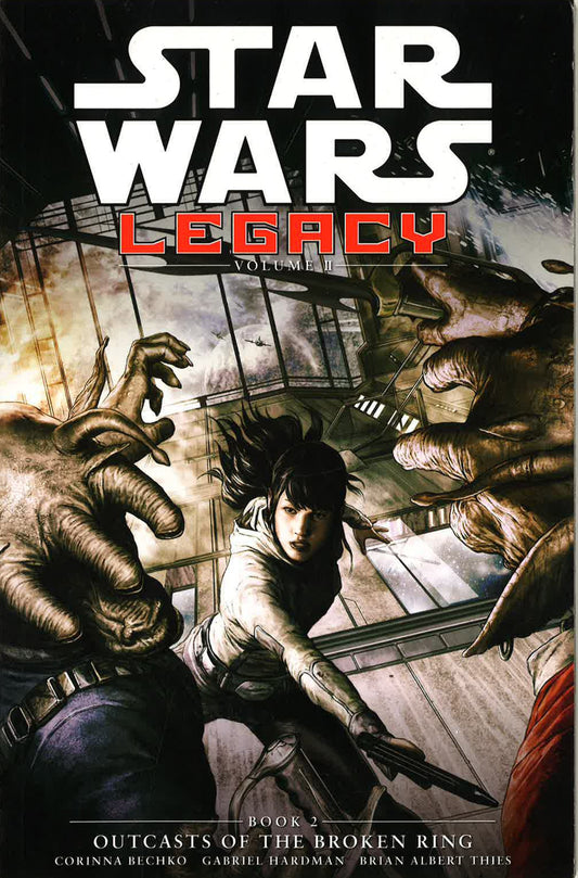 Star Wars: Legacy Volume 2 - Outcasts Of The Broken Ring Book 2