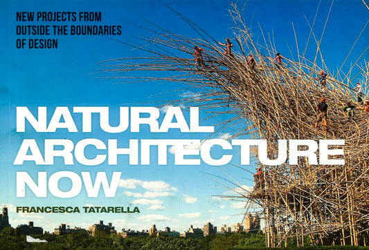Natural Architecture Now
