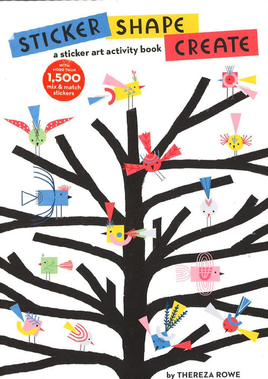 Sticker, Shape, Create: A Sticker Art Activity Book
