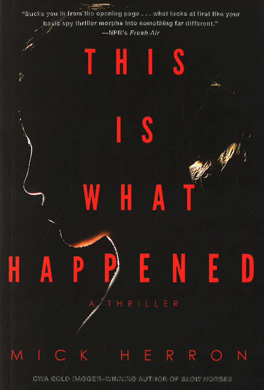 This Is What Happened