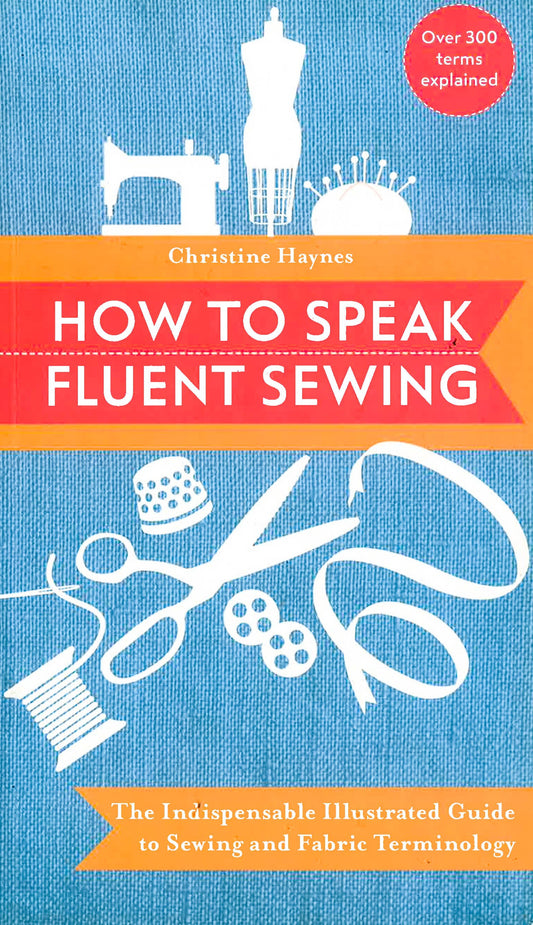 How To Speak Fluent Sewing