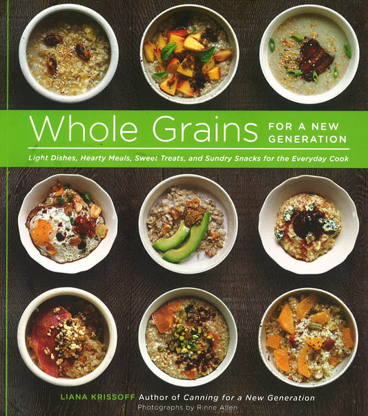 Whole Grains For A New Generation