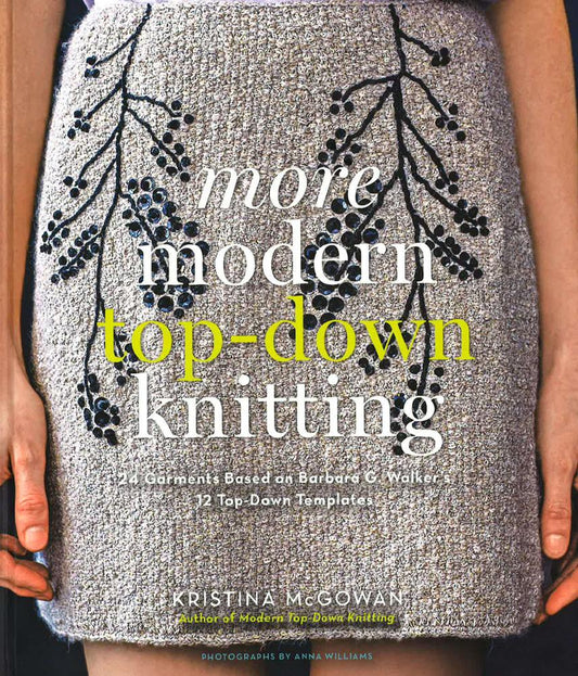 More Modern Top-Down Knitting