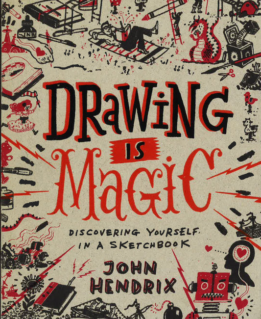 Drawing Is Magic: Discovering Yourself In A Sk