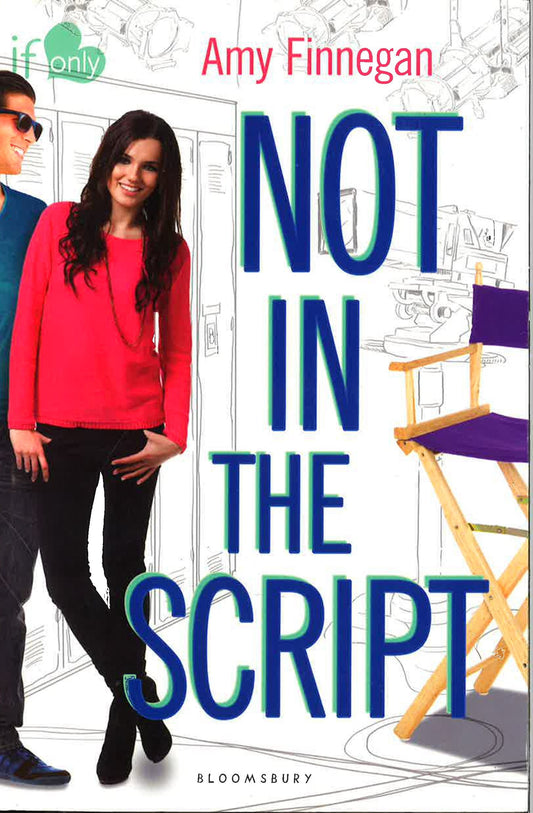 Not In The Script (If Only, Book 3)