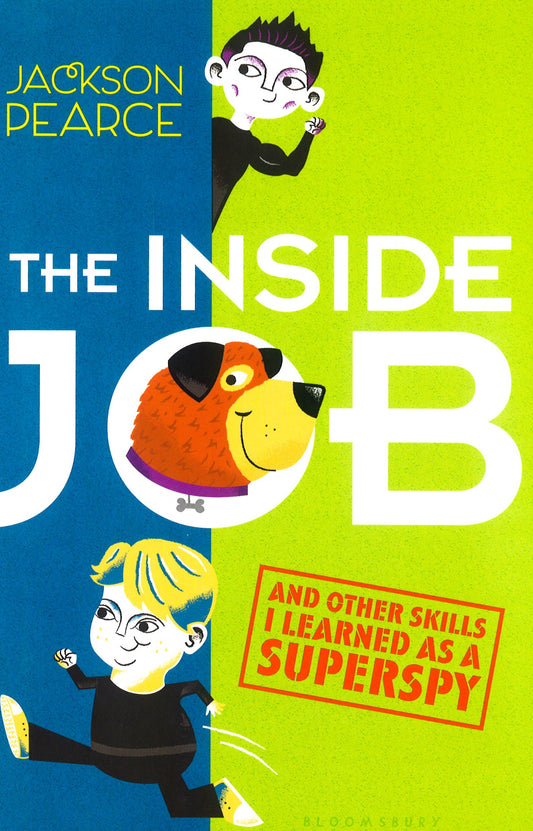 The Inside Job (And Other Skills I Learned As A Superspy)