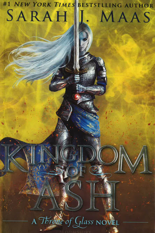 Kingdom Of Ash (A Throne Of Glass, Bk. 7)