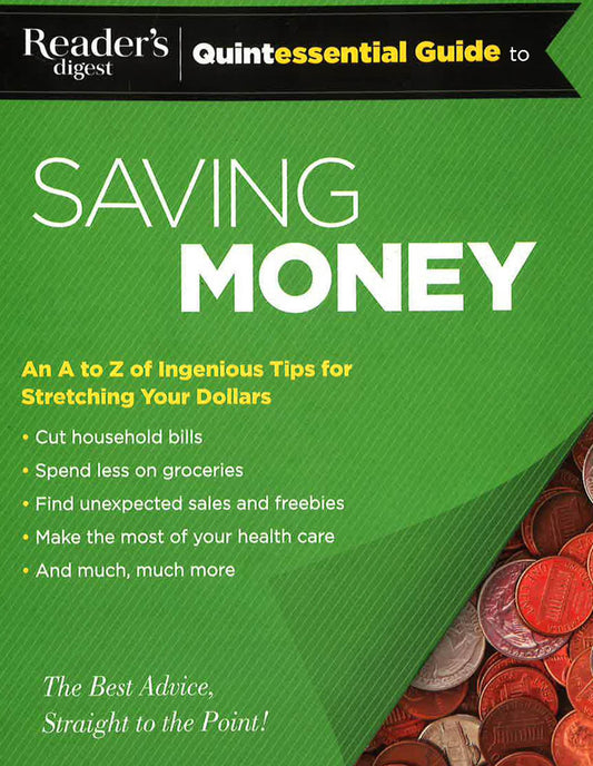 Reader's Digest Quintessential Guide To Saving Money