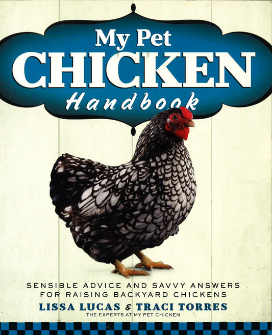 My Pet Chicken Handbook