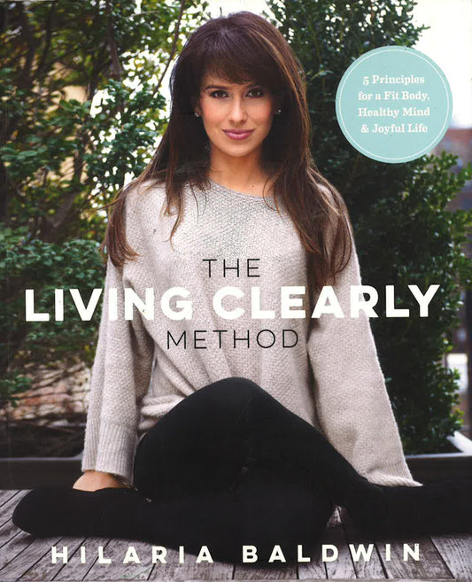 The Living Clearly Method