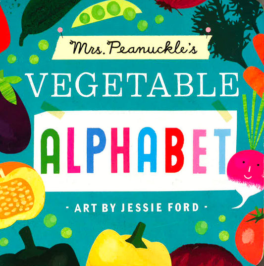 Mrs. Peanuckle's Vegetable Alphabet: Mrs. Peanuckle's Alphabet Series