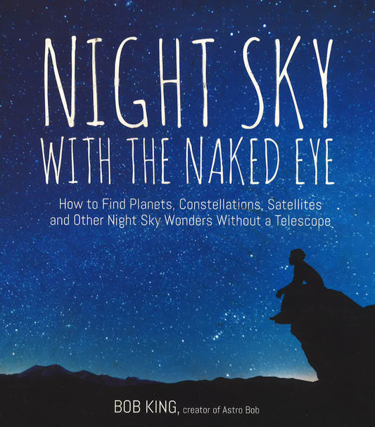 Night Sky With The Naked Eye