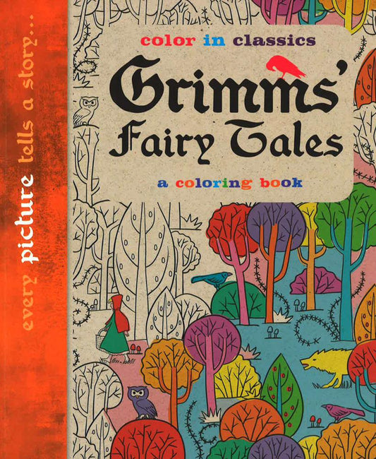 Grimm's Fairy Tales: Color In Classics