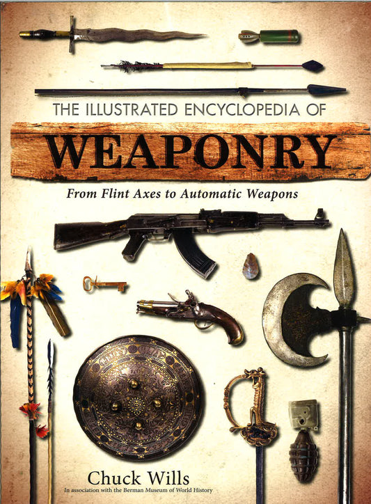 Illustrated Encyclopedia Of Weaponry